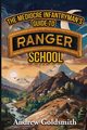 The Mediocre Infantryman's Guide to Ranger School, Goldsmith Andrew