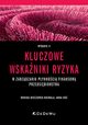 Kluczowe wskaniki ryzyka w zarzdzaniu pynnoci finansow przedsibiorstwa, Wieczorek-Kosmala Monika, Do Anna