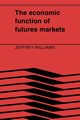 The Economic Function of Futures Markets, Williams Jeffrey