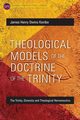 Theological Models of the Doctrine of the Trinity, Kombo James Henry Owino