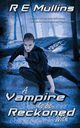 A Vampire To Be Reckoned With, Mullins R E