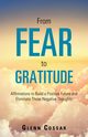 From Fear to Gratitude, Cossar Glenn