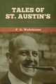 Tales of St. Austin's, Wodehouse P.  G.