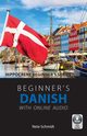 Beginner's Danish with Online Audio, Schmidt Nete