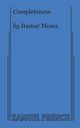 Completeness, Moses Itamar
