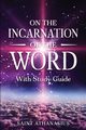 On the Incarnation of the Word, Athanasius Saint