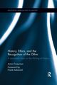 History, Ethics, and the Recognition of the Other, Froeyman Anton