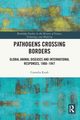 Pathogens Crossing Borders, Knab Cornelia