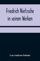 Friedrich Nietzsche in seinen Werken, Andreas-Salom Lou
