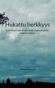 Hukattu herkkyys, Kivikallio Johanna