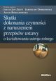 Skutki dokonania czynnoci z naruszeniem przepisw ustawy o ksztatowaniu ustroju rolnego, Zity Jakub Jan, Dobkowski Jarosaw, Bieranowski Adam redakcja naukowa