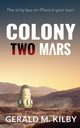 Colony Two Mars, Kilby Gerald M
