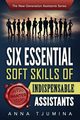 Six Essential Soft Skills of Indispensable Assistants, Tjumina Anna