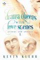 Drama Queens with Love Scenes, Klehr Kevin
