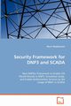Security Framework for DNP3 and SCADA, Majdalawieh Munir