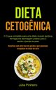 Dieta Cetog?nica, Pinheiro Jlia
