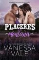 Placeres en la monta?a, Vale Vanessa