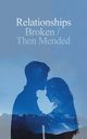 Relationships Broken/Then Mended, Carty Denese