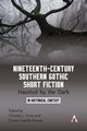 Nineteenth-Century Southern Gothic Short Fiction, L. Crow Charles
