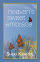 Heaven's Sweet Embrace, Kramer Sheri