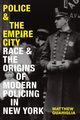 Police and the Empire City, Guariglia Matthew