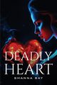 Deadly Heart, Bay Shanna