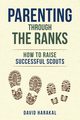 Parenting Through the Ranks, Harakal David