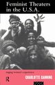Feminist Theatres in the USA, Canning Charlotte