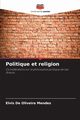 Politique et religion, De Oliveira Mendes Elvis