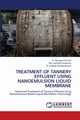 TREATMENT OF TANNERY EFFLUENT USING NANOEMULSION LIQUID MEMBRANE, Perumal Dr. Murugan