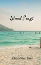 Island Songs, Marchant Helena