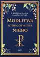 Modlitwa ktra otwiera niebo, Hanusiak Boena Maria