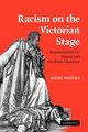 Racism on the Victorian Stage, Waters Hazel