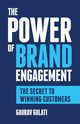The Power of Brand Engagement, Gulati Gaurav