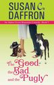 The Good, the Bad, and the Pugly, Daffron Susan C.