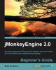 Jmonkeyengine 3.0 Beginner's Guide, Kusterer Ruth Irene