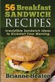 56 Breakfast Sandwich Recipes, Heaton Brianne