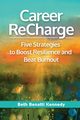Career ReCharge, Kennedy Beth Benatti
