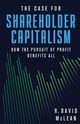 The Case for Shareholder Capitalism, McLean R. David
