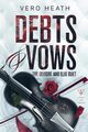 Debts and Vows, Heath Vero
