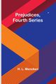 Prejudices, fourth series, L. Mencken H.