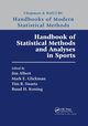 Handbook of Statistical Methods and Analyses in Sports, 