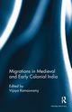Migrations in Medieval and Early Colonial India, 
