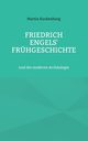 Friedrich Engels' Frhgeschichte, Kuckenburg Martin