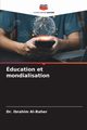 ducation et mondialisation, Al-Baher Dr. Ibrahim