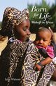 Born for Life, Watson Julie