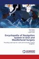 Encyclopedia of Navigation System in Oral and Maxillofacial Surgery, Rajput Akash
