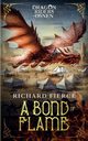 A Bond of Flame, Fierce Richard