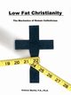Low Fat Christianity, Martin Andrew