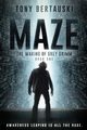 Maze, Bertauski Tony